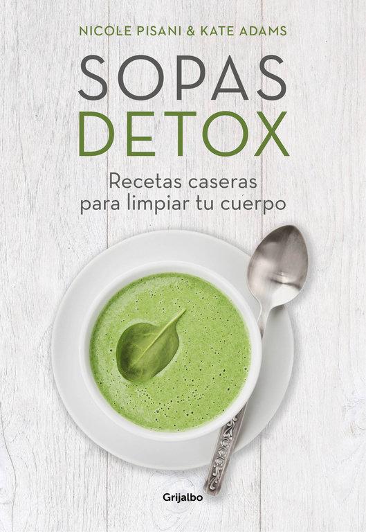 Vorderes Coverbild Sopas detox : recetas caseras para limpiar tu cuerpo