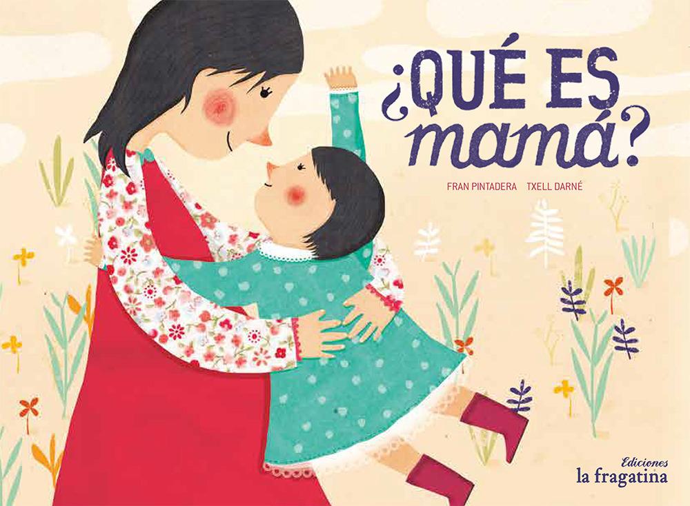 Vorderes Coverbild ¿Qué Es Mamá?