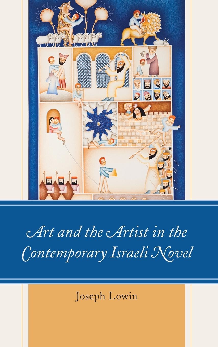 Vorderes Coverbild Art and the Artist in the Contemporary Israeli Novel