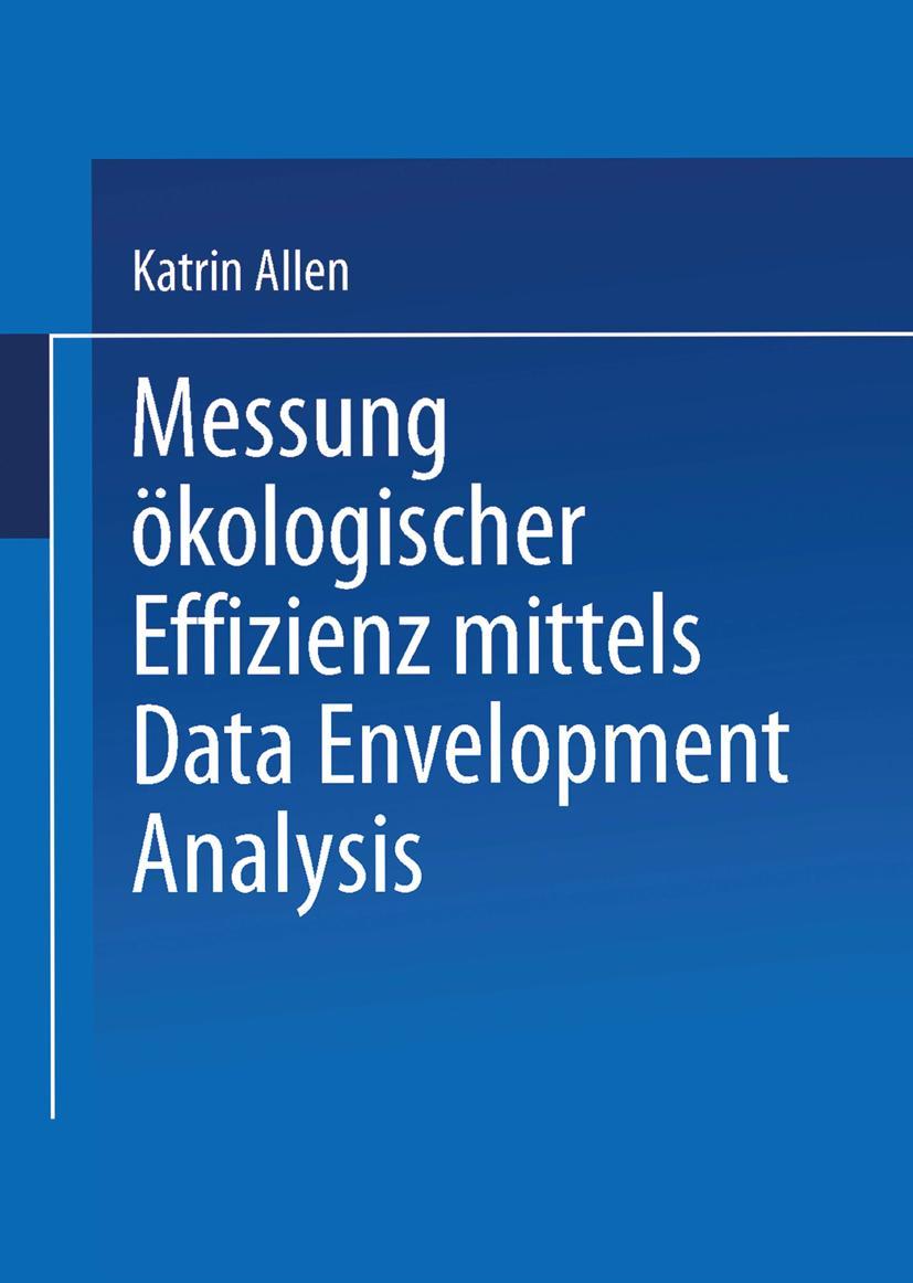 Vorderes Coverbild Messung ökologischer Effizienz mittels Data Envelopment Analysis