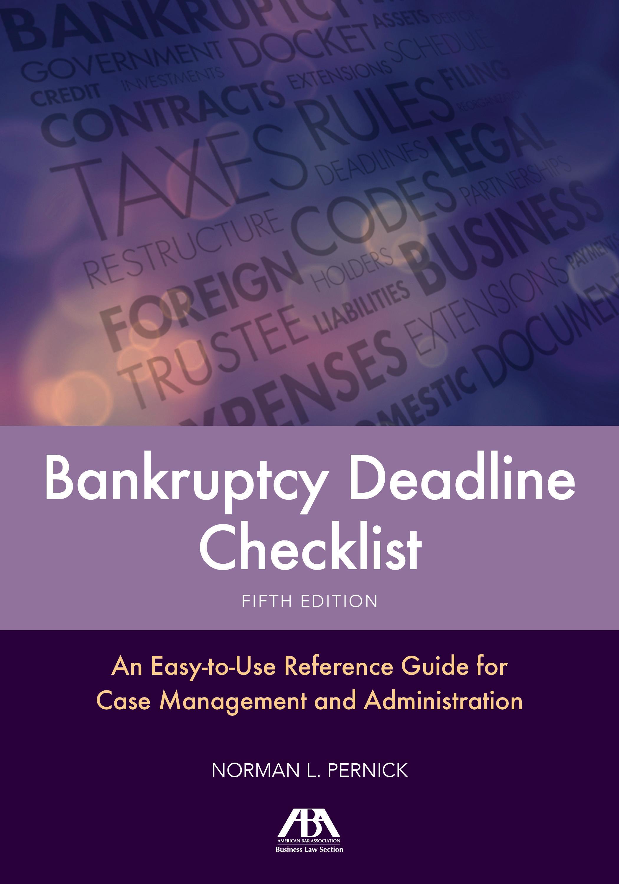 Vorderes Coverbild Bankruptcy Deadline Checklist: An Easy-To-Use Reference Guide for Case Management and Administration, Fifth Edition