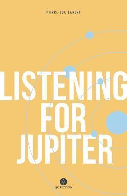 Vorderes Coverbild Listening for Jupiter