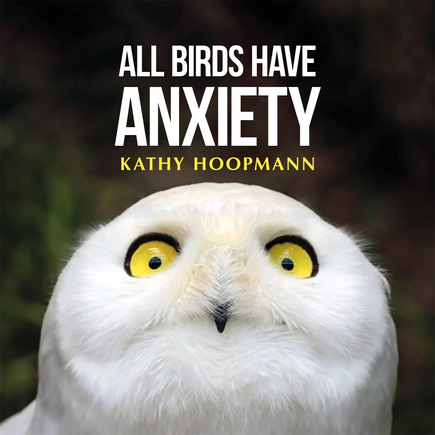 Vorderes Coverbild All Birds Have Anxiety