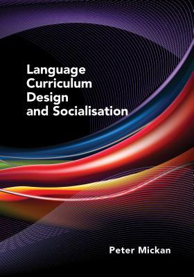 Vorderes Coverbild Language Curriculum Design and Socialisation