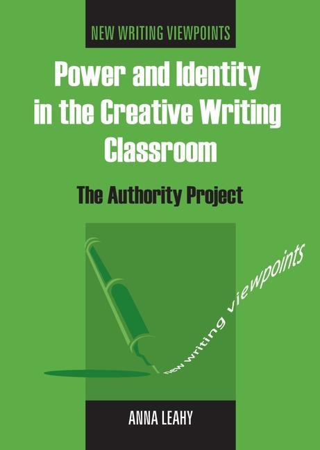Vorderes Coverbild Power and Identity in the Creative Writing Classroom