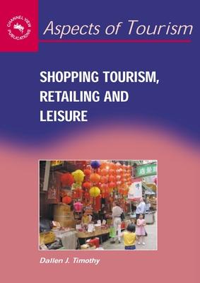 Vorderes Coverbild Shopping Tourism, Retailing and Leisure