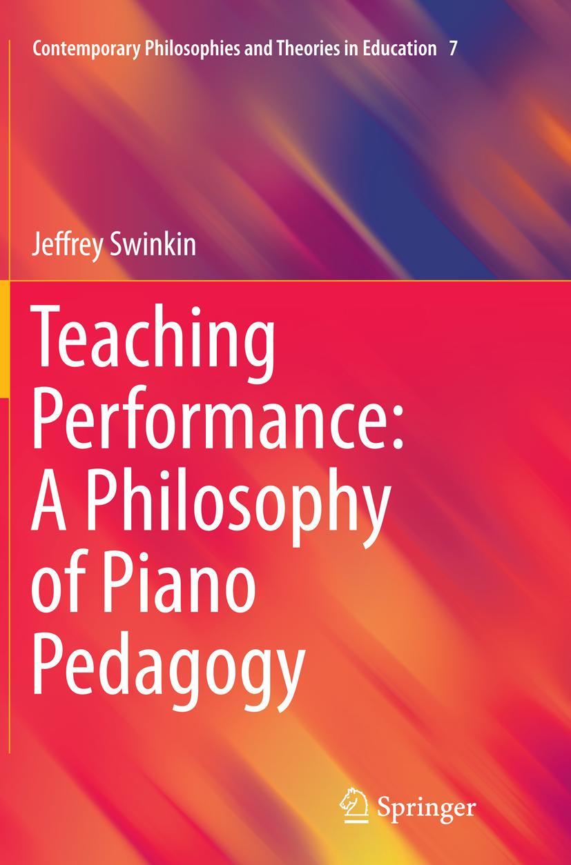 Vorderes Coverbild Teaching Performance: A Philosophy of Piano Pedagogy