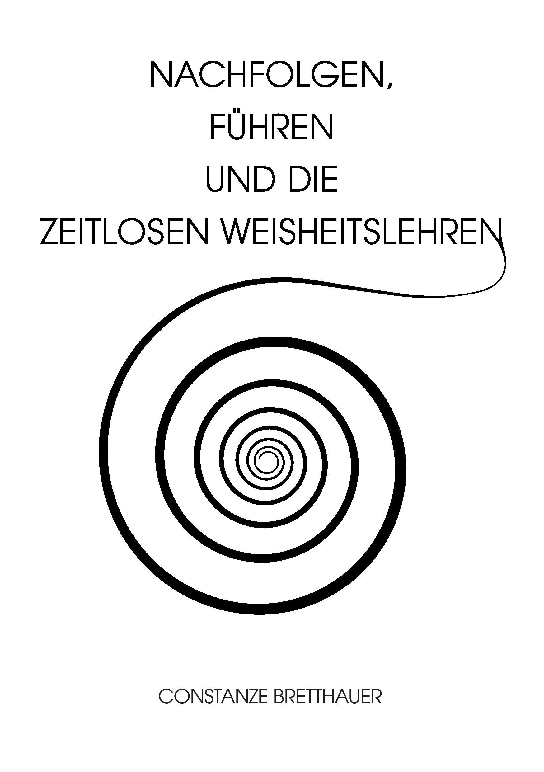 Vorderes Coverbild Nachfolgen, führen und die Zeitlosen Weisheitslehren