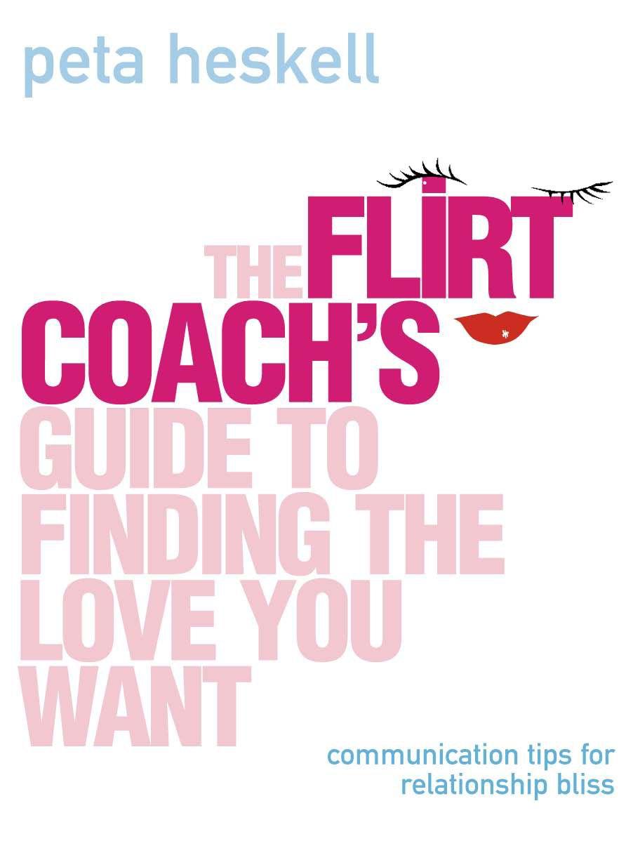 Vorderes Coverbild The Flirt Coach's Guide to Finding the Love You Want