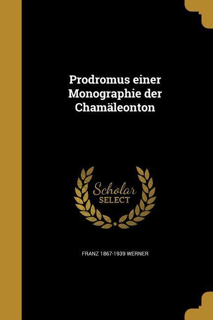 Vorderes Coverbild Prodromus einer Monographie der Chamäleonton