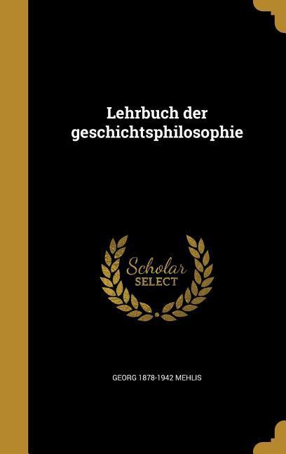 Vorderes Coverbild Lehrbuch der geschichtsphilosophie