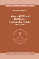 Vorderes Coverbild Massive WDM and TDM Soliton Transmission Systems