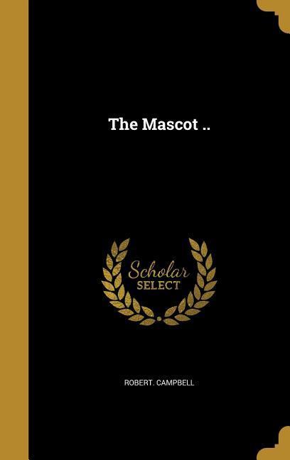 Vorderes Coverbild The Mascot ..