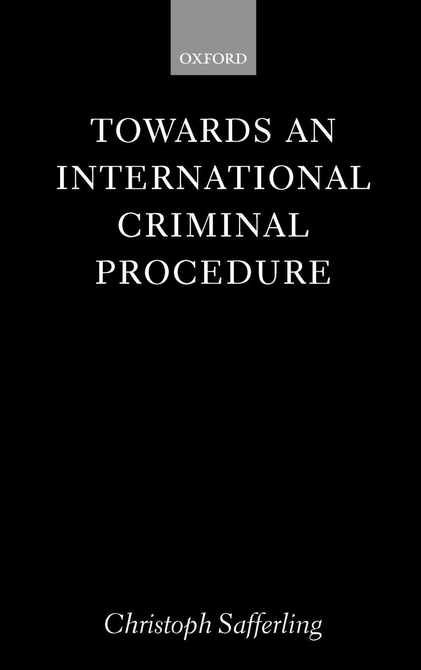 Vorderes Coverbild Towards an International Criminal Procedure