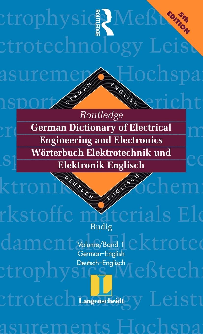 Vorderes Coverbild Routledge German Dictionary of Electrical Engineering and Electronics Worterbuch Elektrotechnik and Elektronik Englisch