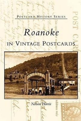 Vorderes Coverbild Roanoke in Vintage Postcards
