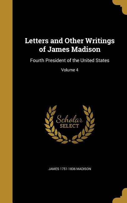 Vorderes Coverbild Letters and Other Writings of James Madison