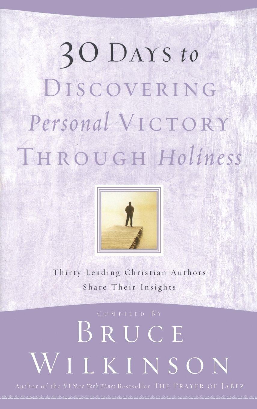 Vorderes Coverbild 30 Days to Discovering Personal Victory through Holiness