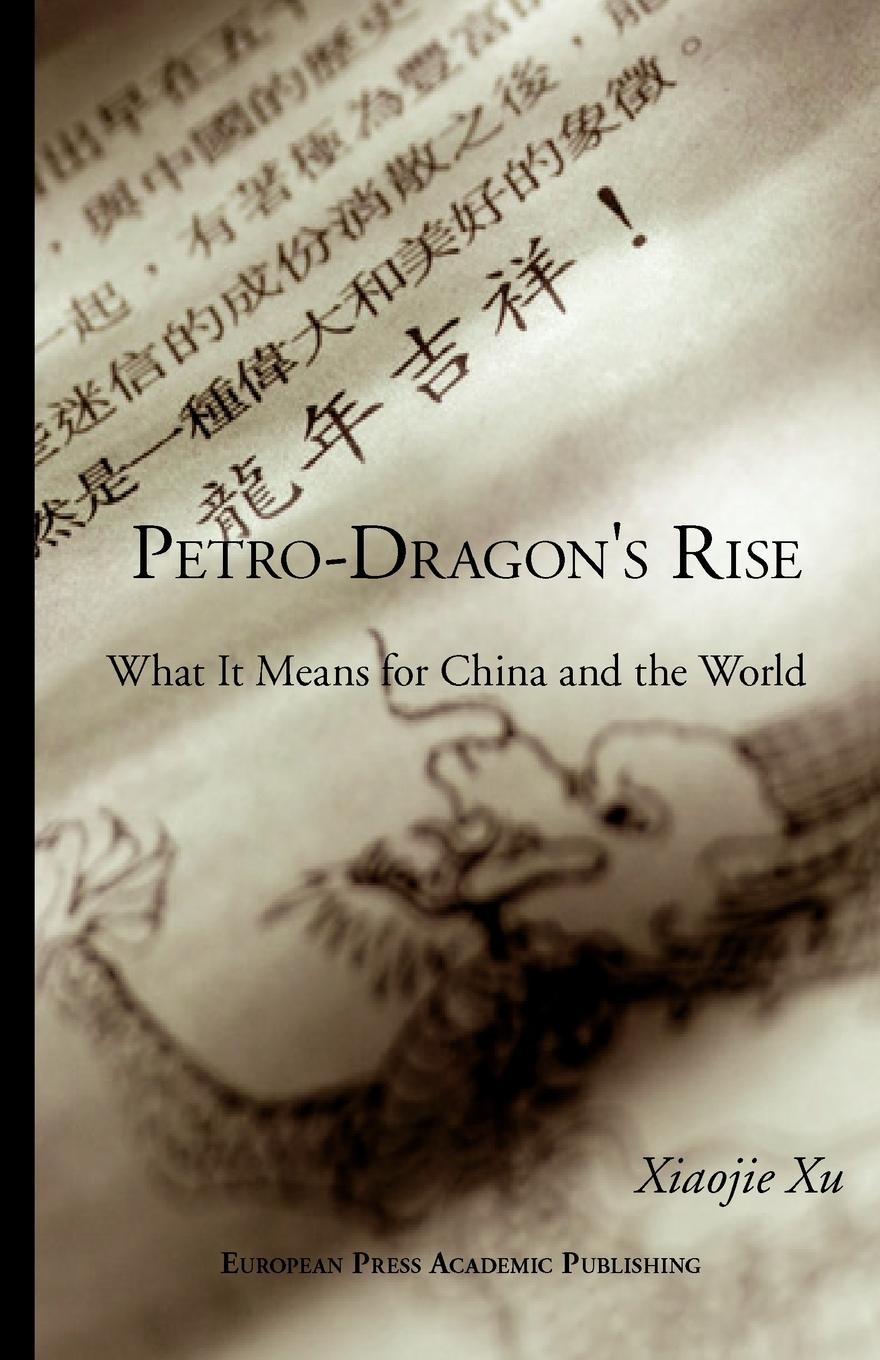 Vorderes Coverbild Petro-Dragon's Rise. What It Means for China and the World