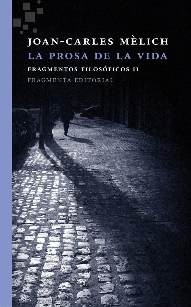 Vorderes Coverbild La prosa de la vida : Fragmentos filosóficos II