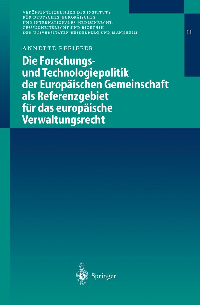 Vorderes Coverbild Die Forschungs- und Technologiepolitik der Europäischen Gemeinschaft als Referenzgebiet für das europäische Verwaltungsrecht