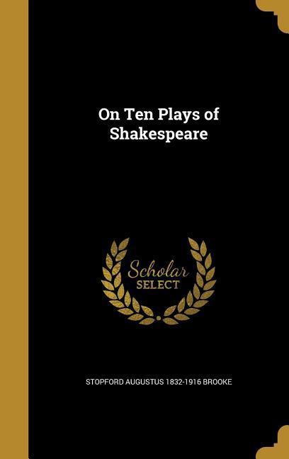 Vorderes Coverbild On Ten Plays of Shakespeare
