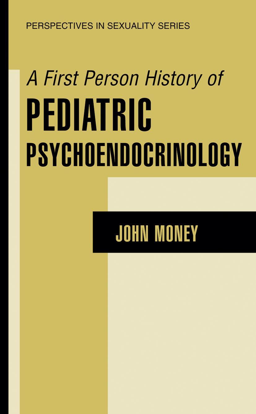 Vorderes Coverbild A First Person History of Pediatric Psychoendocrinology