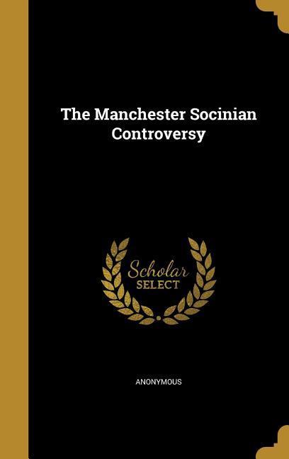 Vorderes Coverbild MANCHESTER SOCINIAN CONTROVERS