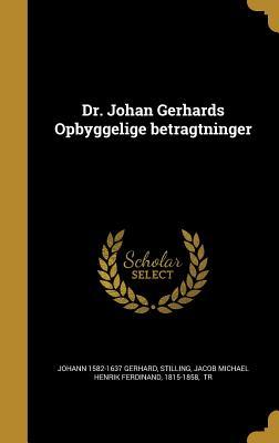 Vorderes Coverbild Dr. Johan Gerhards Opbyggelige betragtninger