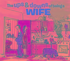 Vorderes Coverbild The Ups & Downs of Being a Wife