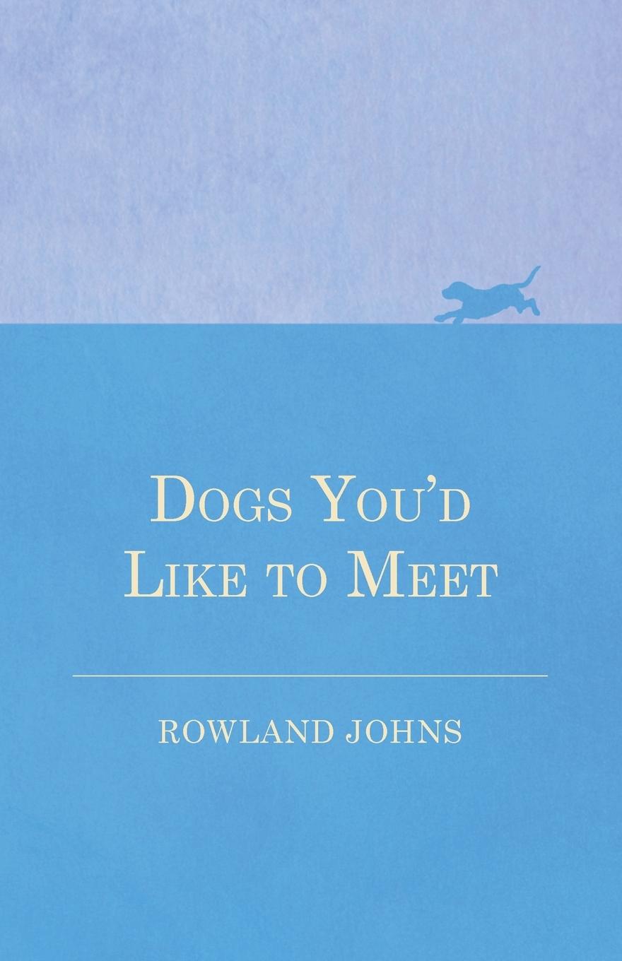 Vorderes Coverbild Dogs You'd Like to Meet
