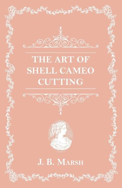 Vorderes Coverbild The Art of Shell Cameo Cutting