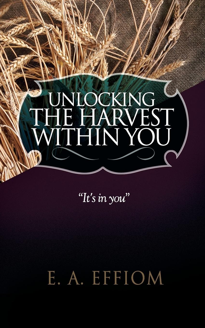 Vorderes Coverbild Unlocking The Harvest Within You