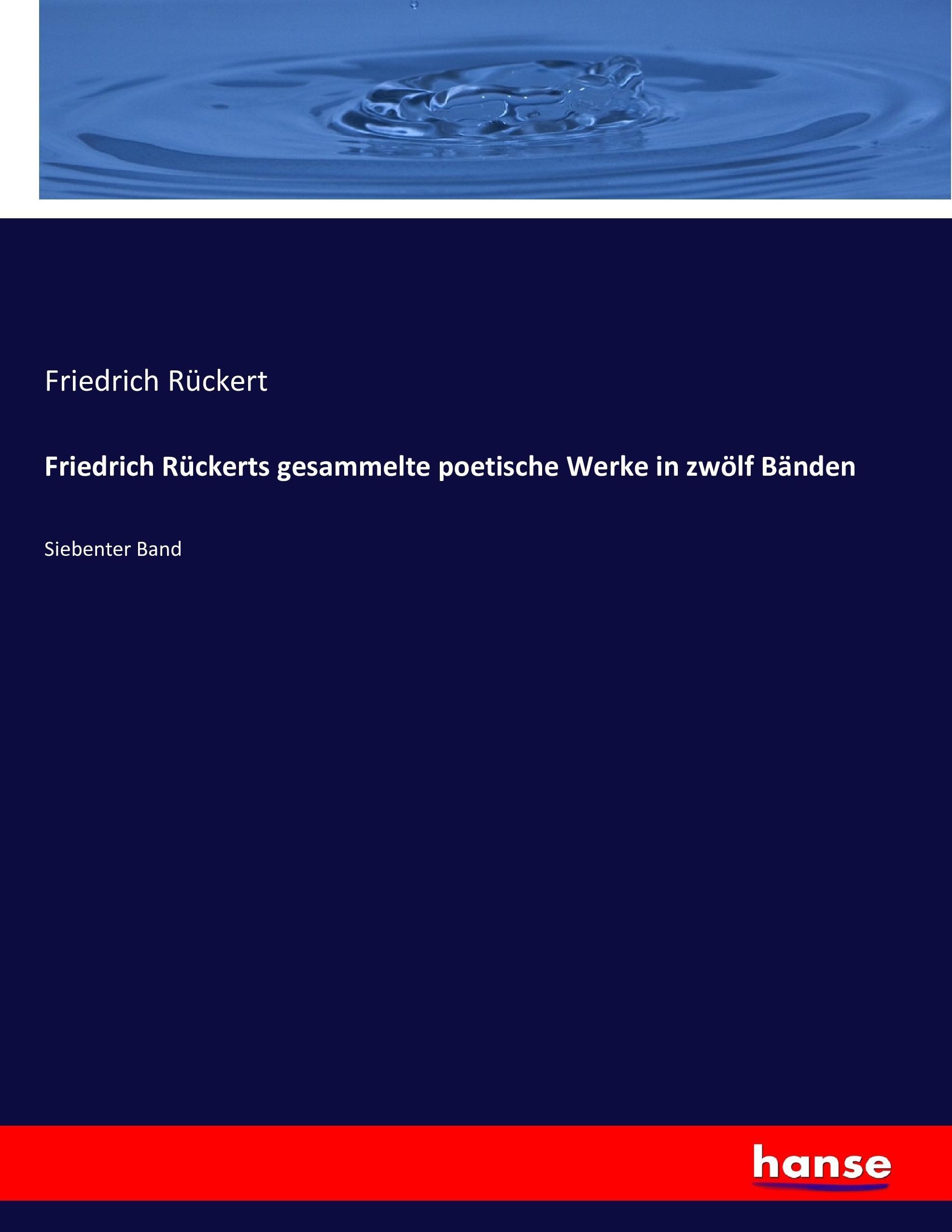 Vorderes Coverbild Friedrich Rückerts gesammelte poetische Werke in zwölf Bänden