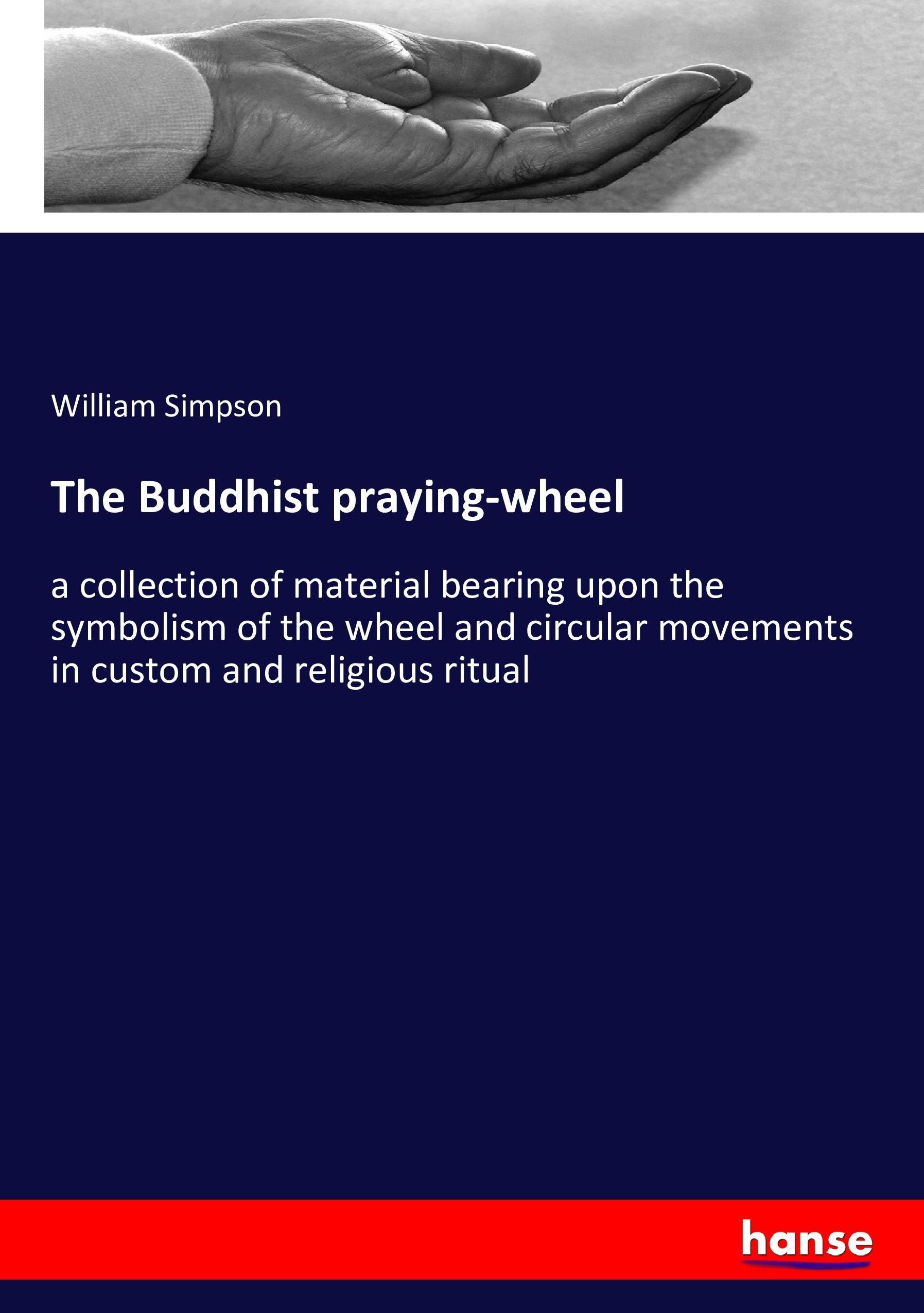 Vorderes Coverbild The Buddhist praying-wheel