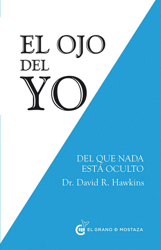 Vorderes Coverbild El ojo del yo : del que nada está oculto