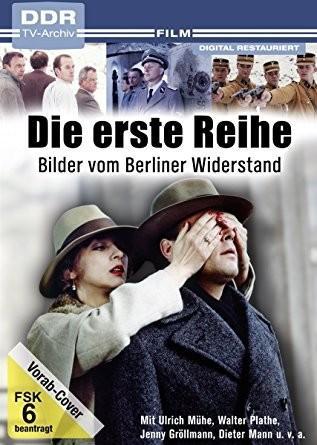 Vorderes Coverbild Die erste Reihe - Bilder vom Berliner Widerstand