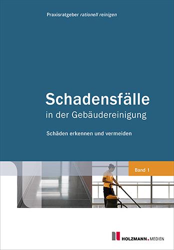 Vorderes Coverbild Schadensfälle in der Gebäudereinigung