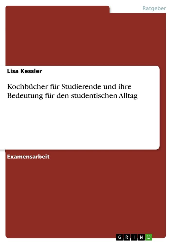 Vorderes Coverbild Kochbücher für Studierende und ihre Bedeutung für den studentischen Alltag