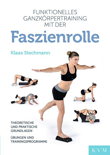 Vorderes Coverbild Funktionelles Ganzkörpertraining mit der Faszienrolle