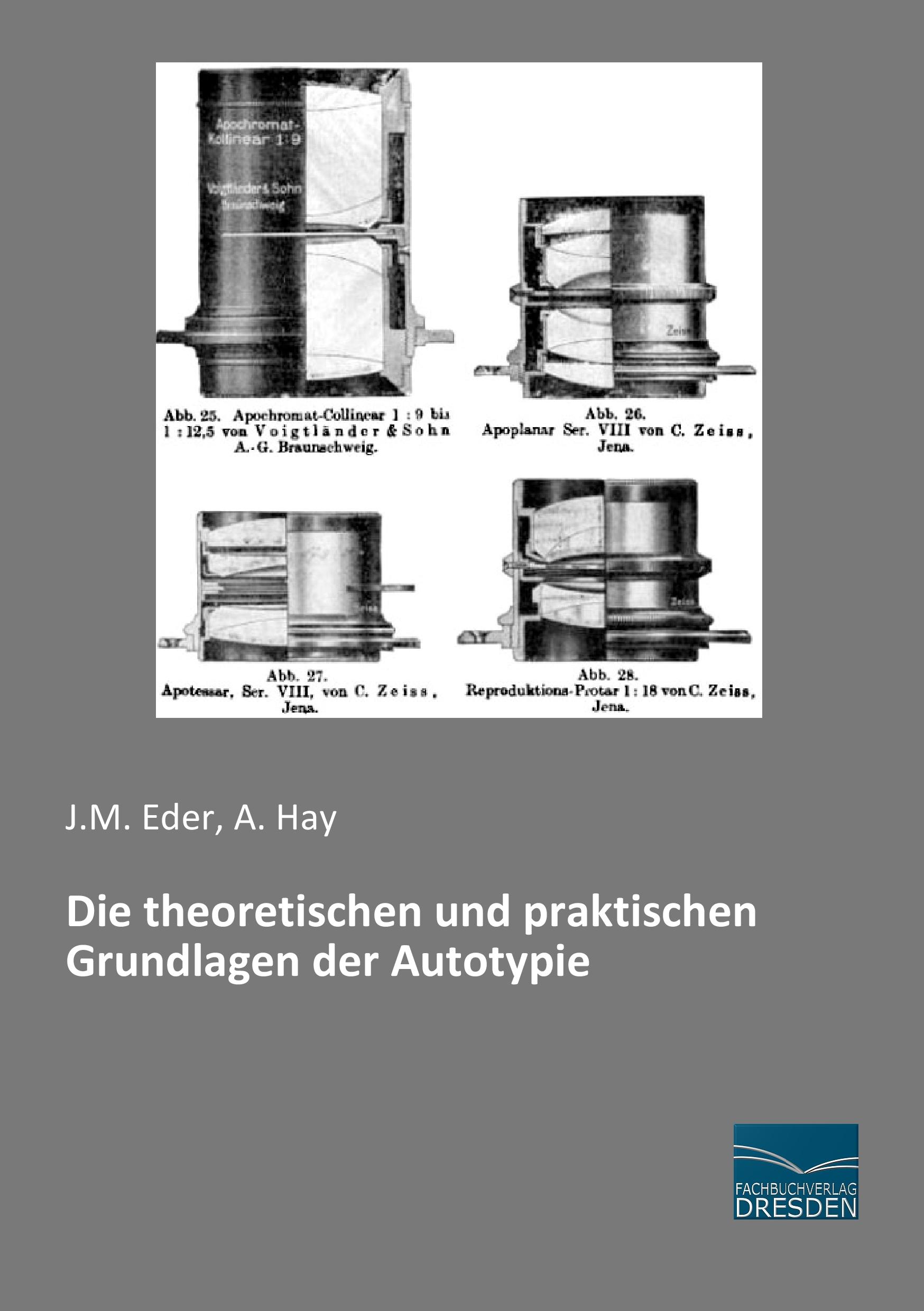 Vorderes Coverbild Die theoretischen und praktischen Grundlagen der Autotypie