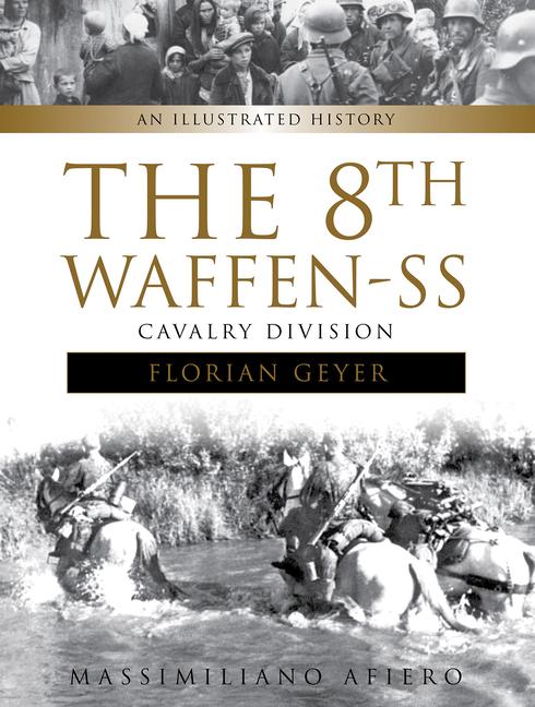 Vorderes Coverbild The 8th Waffen-SS Cavalry Division Florian Geyer