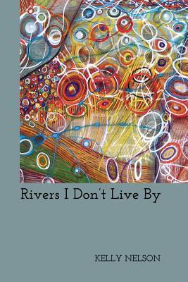 Vorderes Coverbild Rivers I Don't Live By