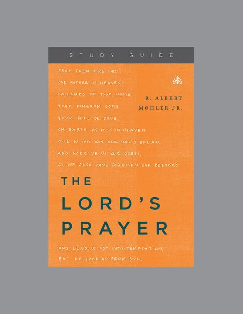 Vorderes Coverbild The Lord's Prayer, Teaching Series Study Guide