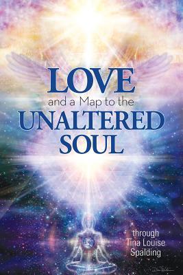 Vorderes Coverbild Love and a Map to the Unaltered Soul