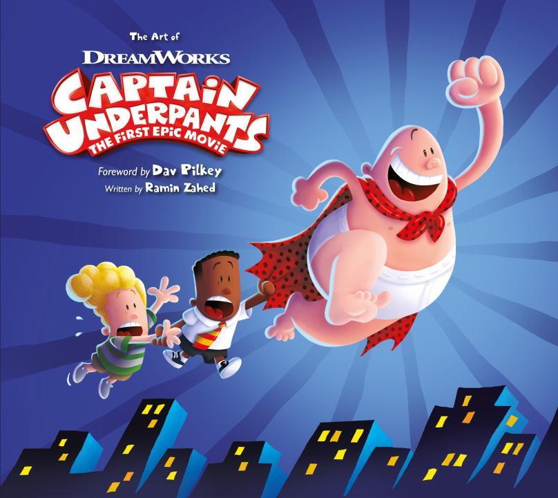 Vorderes Coverbild The Art of Captain Underpants the First Epic Movie