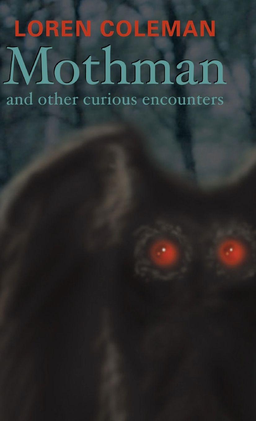 Vorderes Coverbild Mothman and Other Curious Encounters