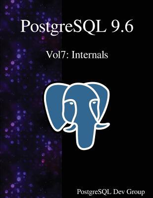 Vorderes Coverbild PostgreSQL 9.6 Vol7: Internals