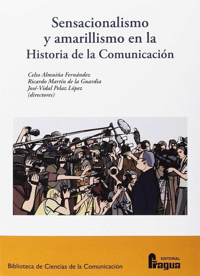 Vorderes Coverbild Sensacionalismo y amarillismo en la historia de la comunicación