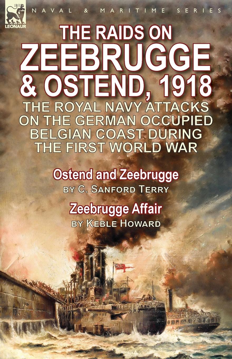 Vorderes Coverbild The Raids on Zeebrugge & Ostend 1918